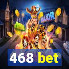 468 bet